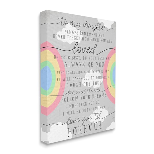 Stupell Industries My Daughter You Are Loved Quote Charming Rainbows Canvas Wall Art